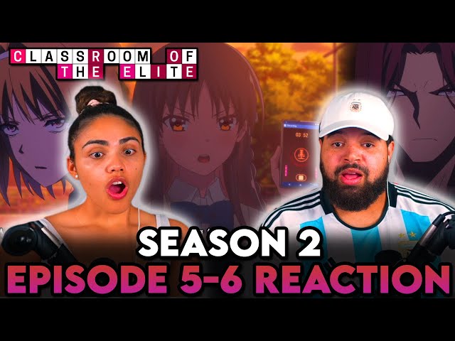 KUSHIDA IS A SNAKE! | Classroom of the Elite S2 Ep 5 and 6 Reaction