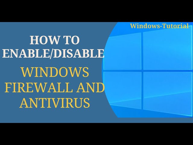 How to Enable or Disable Firewall and Antivirus on Windows 11 - Turn off Firewall and Antivirus