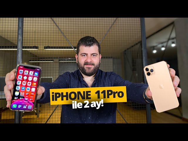 iPhone 11 Pro ile 2 ay nasıl geçti? iPhone 11 Pro Uzun Kullanım Testi