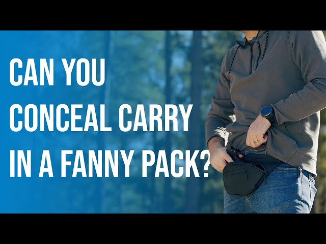 Can You Conceal Carry in a Fanny Pack?