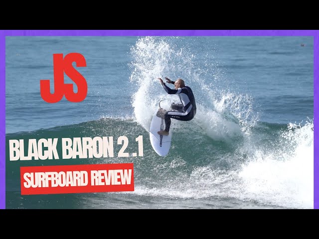 JS "Black Baron 2 1" Surfboard Review Ep 138