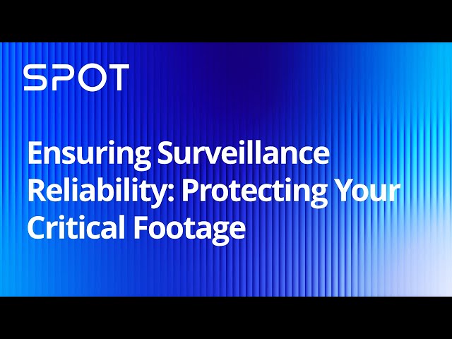 Ensuring Surveillance Reliability: Protecting Your Critical Footage | Synology Webinar UK