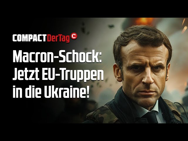 Macron-Schock: Jetzt EU-Truppen in die Ukraine!💥