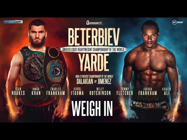 Artur Beterbiev v Anthony Yarde | Official Weigh In | Livestream