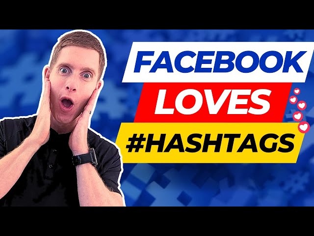Facebook Hashtags (How To Actually Use Them To Increase Views)