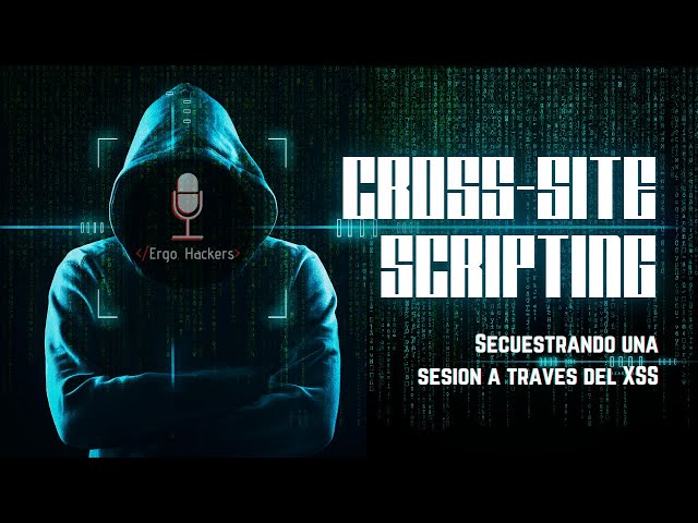 Cross-site scripting (XSS) - El ataque web más peligroso para los usuarios