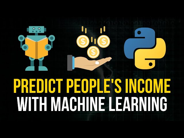 Income Prediction Machine Learning Project in Python