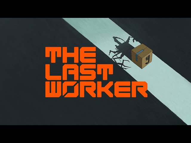 The Last Worker - First Impressions