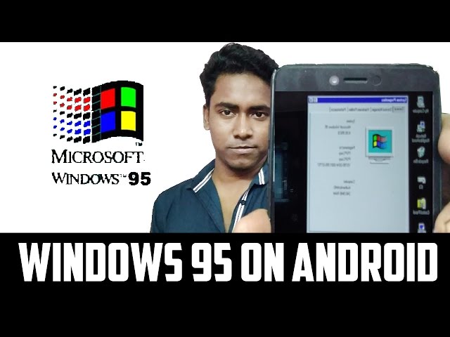 How To Run Windows 95 On Android