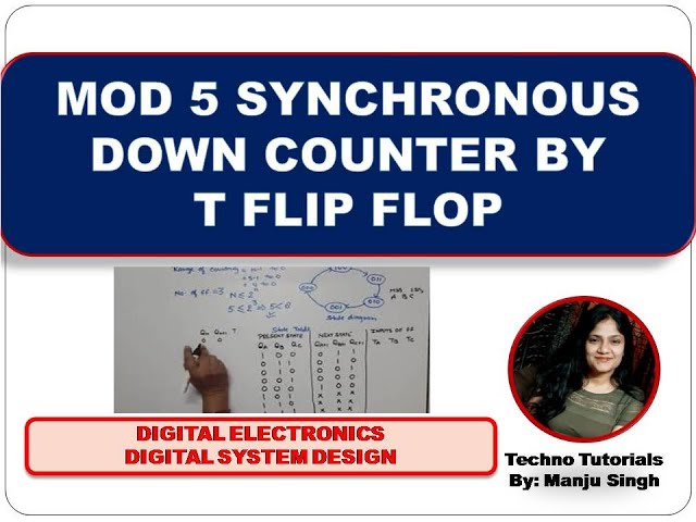 MOD 5 Synchronous Down Counter using T Flip flop | MOD 5 DOWN COUNTER | MOD 5 COUNTER