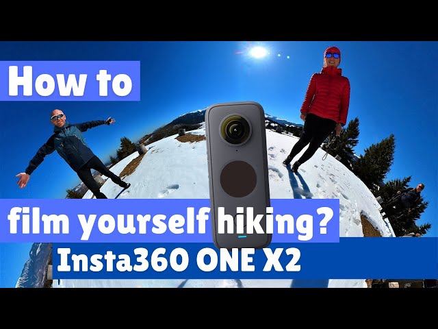 How to film yourself hiking? [ Insta360 X4, X3 & X2 hiking ] The best camera for hiking videos ?