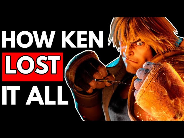 The Horrifying Rise & Fall of Ken Masters  - Street Fighter 6