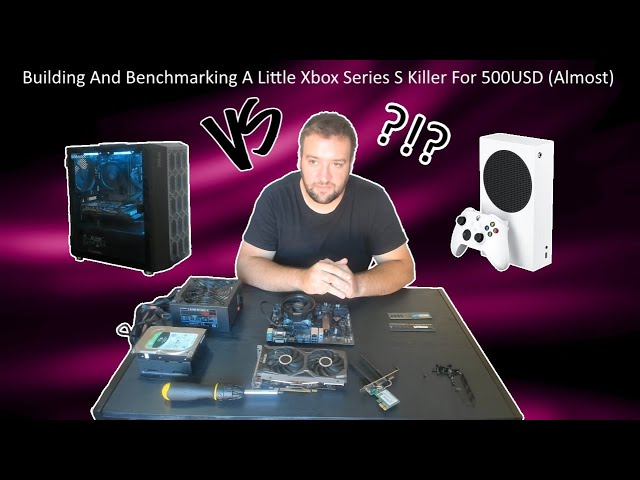 Building And Benchmarking A Little Xbox Series S Killer For 500USD