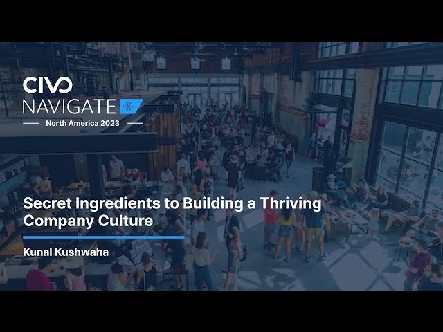 Kunal Kushwaha Shares Secret Ingredients to Building a Thriving Company Culture