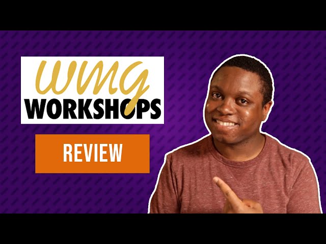 WMG Workshops Review: Are They Worth It?