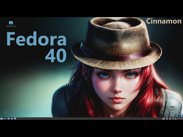 Fedora 40 (Cinnamon)