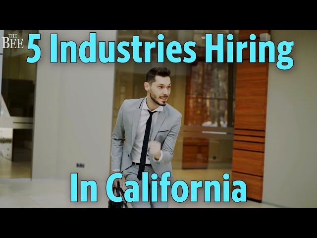 Need A Job? Here are 5 Industries Hiring In California