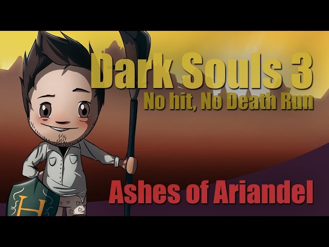 Dark Souls 3: Ashes of Ariandel - No Hit Run