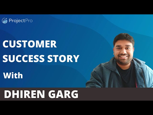 Customer Success Story: Dhiren Garg