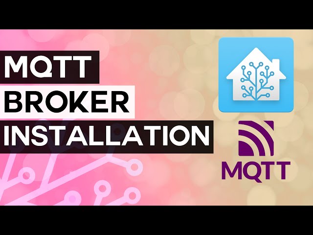 Home Assistant MQTT Install and Setup - A Beginner's Guide