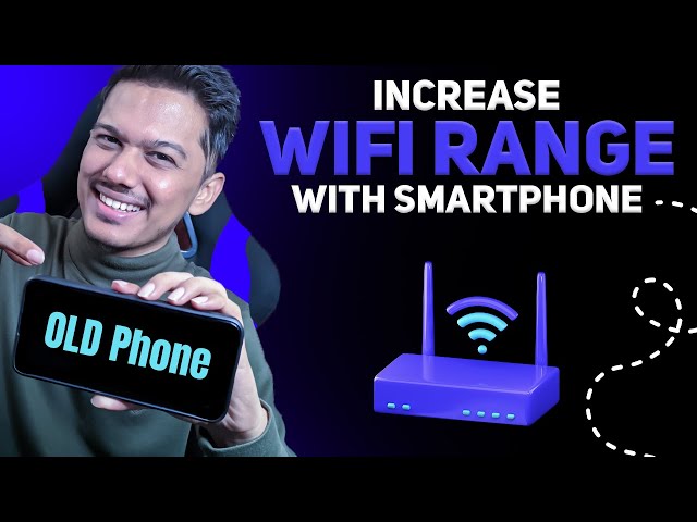 How to Use Android as Wifi Repeater to Extend WiFi Range