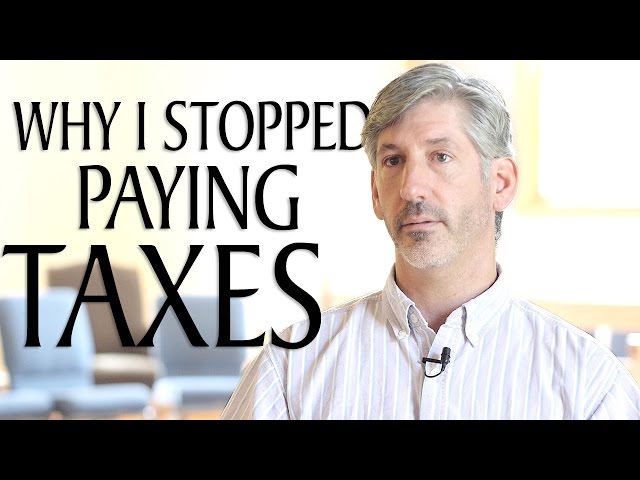 Why I Stopped Paying Taxes