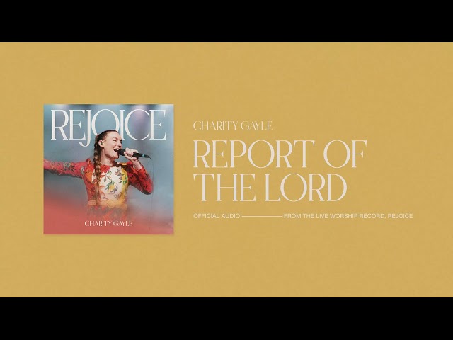 Charity Gayle - Report of the Lord & Whose Report Shall You Believe (Official Audio)