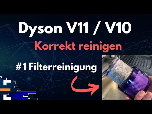 Dyson V11/V10 Korrekt reinigen. #1 Filterreinigung