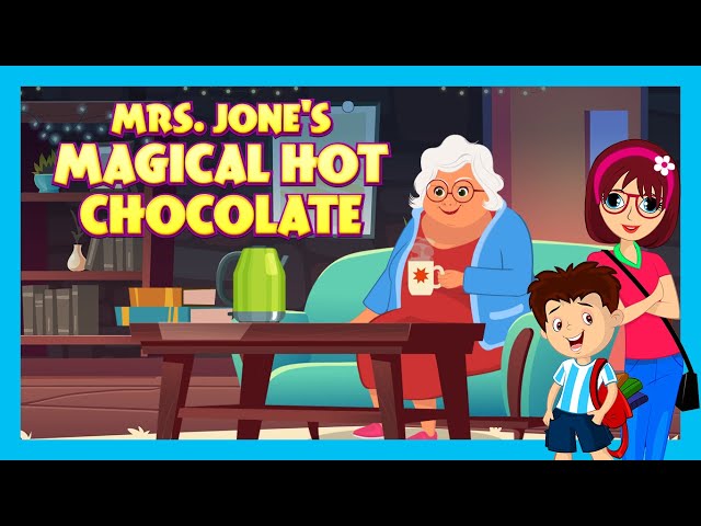 MRS  JONE'S MAGICAL HOT CHOCOLATE | TIA & TOFU |  NEW ENGLISH STORY FOR KIDS