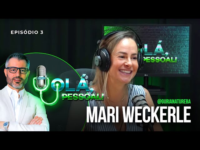 Mariana Weckerle (Guria Natureba) – Descomplicando a alimentação saudável | Olá, Pessoal Podcast #03