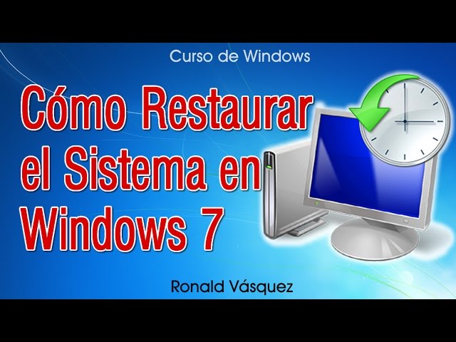 Como Restaurar Sistema en Windows 7 - Como Volver a un Punto Anterior en Windows