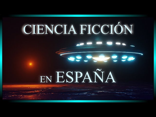 La Ciencia Ficción en la Literatura Española