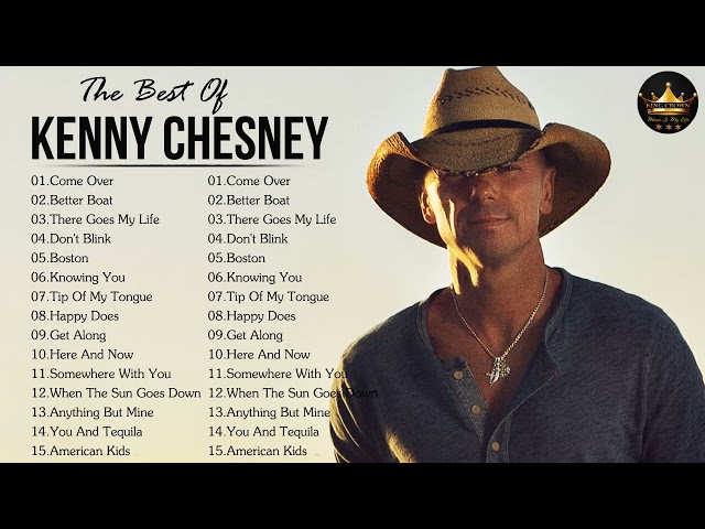 Kenny Chesney Greatest Hits Full Album - The Best Of Kenny Chesney 2022 Kenny Chesney 7