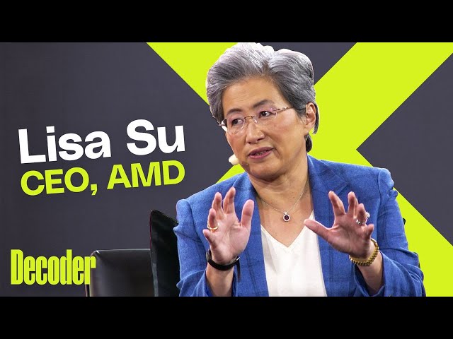 AMD CEO Lisa Su on the GPU shortage, the AI revolution, and Nvidia | Decoder
