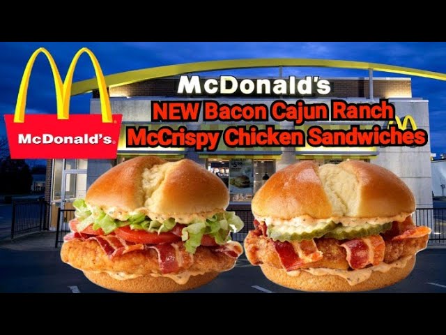 McDonalds NEW Bacon Cajun Ranch McCrispy Chicken Review (How Good Are They?)
