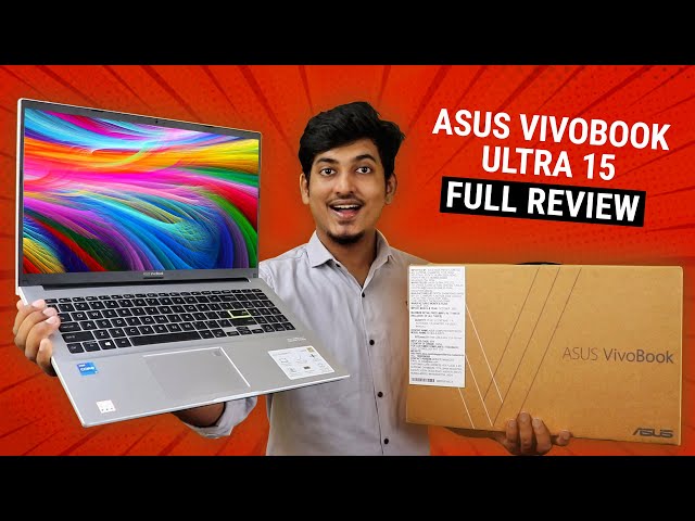 Asus VivoBook Ultra 15 (X513E) with 11th Gen Processor - Unboxing and Full Review🔥 | Tech Mumbaikar