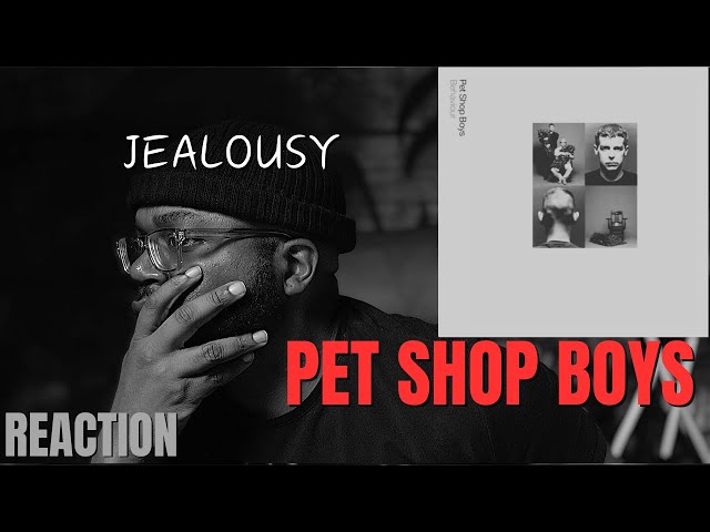 and then I heard Pet Shop Boys - Jealousy | First Reaction!!
