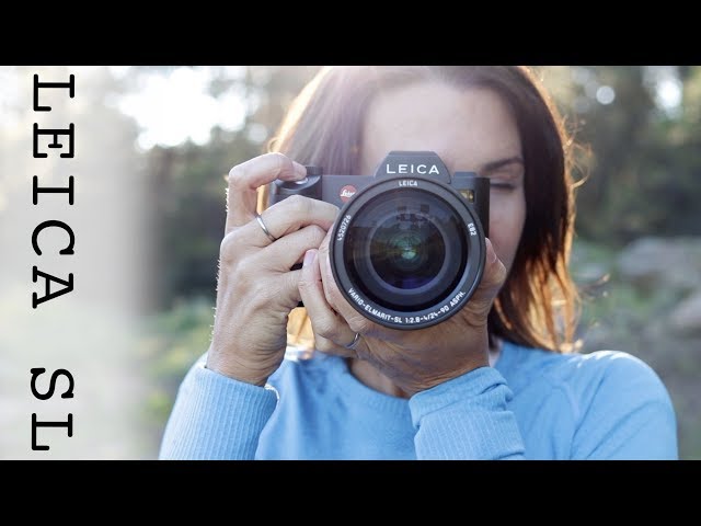 First Day in the Field with the Leica SL Mirrorless Interchangeable Lens Camera