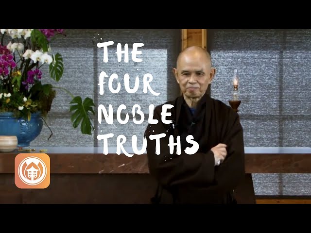 The Four Noble Truths | Thich Nhat Hanh (short teaching video)
