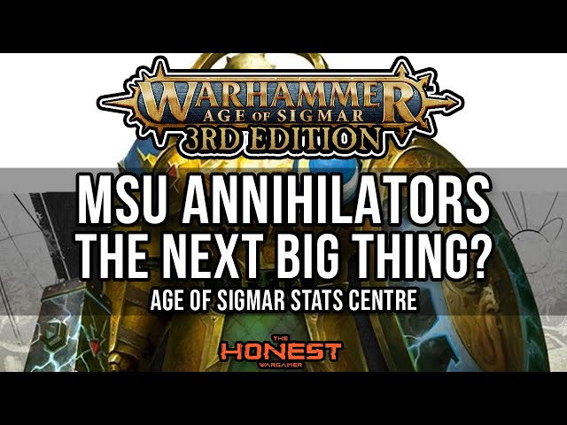 MSU Annihilators: The Next Big Thing? | Warhammer Age of Sigmar Stats Centre (09/08/2021)