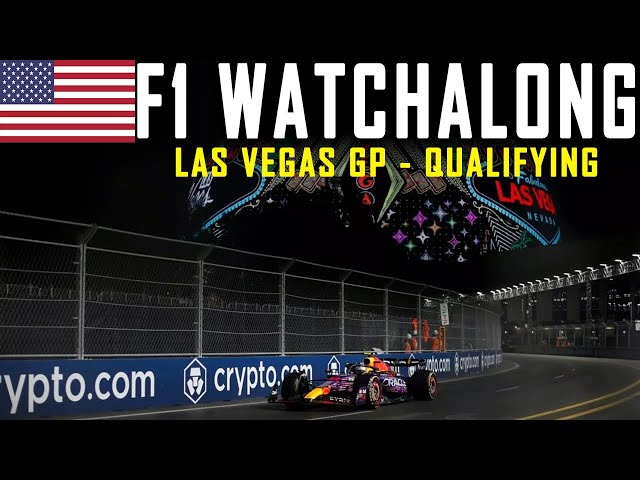 🔴 F1 Watchalong - Las Vegas GP QUALIFYING - with Commentary & Timings
