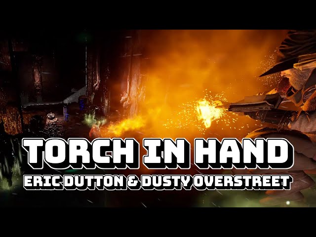 This original Dark and Darker song goes HARD | Torch in Hand - Eric Dutton & Dusty Overstreet