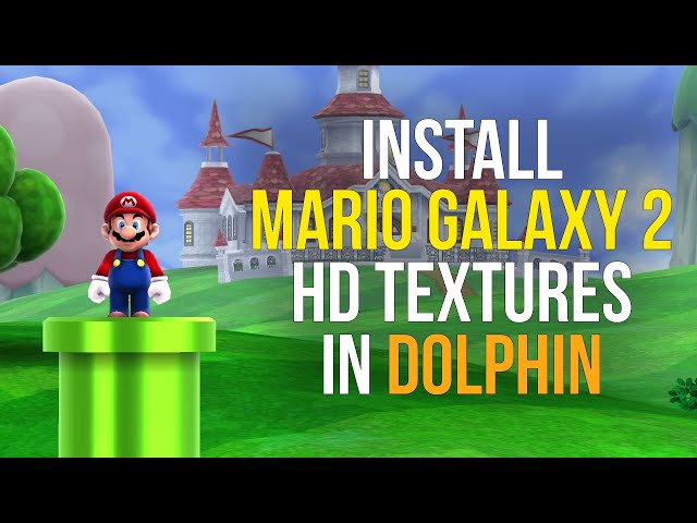 How to Install Super Mario Galaxy 2 HD Textures in Dolphin (Wii Emulator)