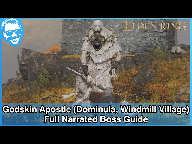 Godskin Apostle (Dominula, Windmill Village) - Full Narrated Boss Guide - Elden Ring [4k HDR]