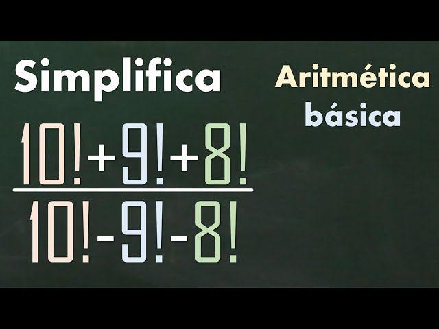 Simplificar. Fracción con factoriales. Aritmética básica