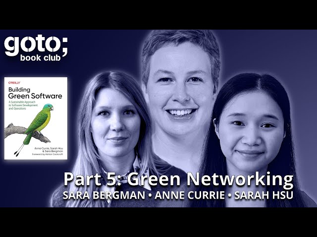 Building Green Software Part 5: Green Networking • Anne Currie • GOTO 2024