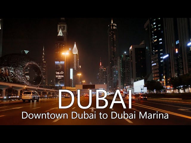 4K Dubai Night Drive | Downtown Dubai - Sheikh Zayed Road - Dubai Marina