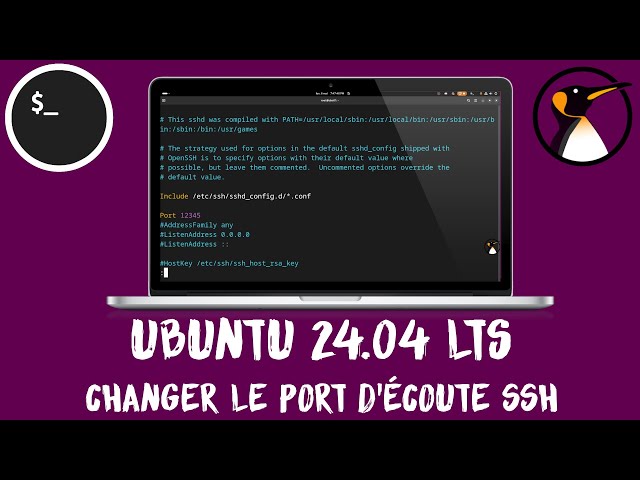 Ubuntu 24.04 LTS : Changer le port du serveur SSH