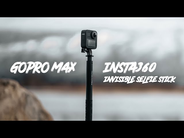 GoPro MAX + Insta360 Invisible Selfie Stick
