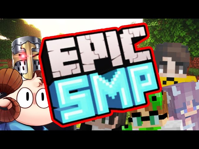 EPIC SMP IS BACK!!!